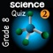 8th Grade Science Quiz # 2 : Practice Worksheets for home use and in school classrooms