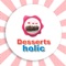 Download the Desserts Holic Takeaway app and make your takeaway delivery order today