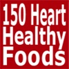 150 Heart-Healthy Foods