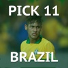 Pick 11 - Brazil