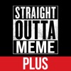 Straight Outta Meme Generator PLUS - iPhoneアプリ