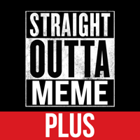 Straight Outta Meme Generator PLUS