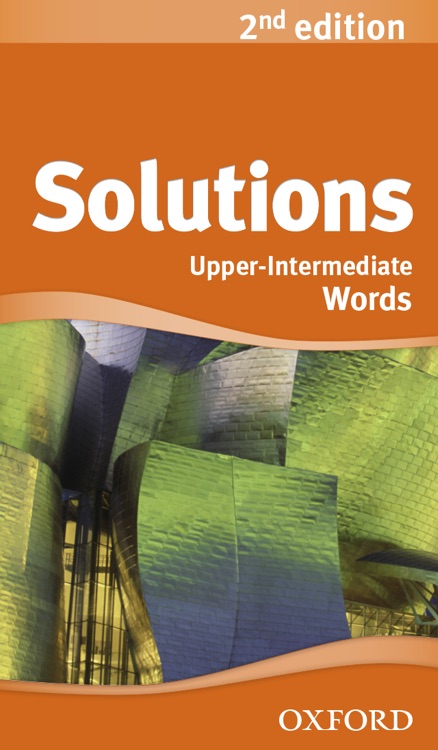 Solutions levels. Солюшенс 2nd Edition Upper Intermediate. Solution Upper Intermediate уровень. Solutions Upper Intermediate 2nd Edition. Солюшен Аппер интермедиат 2 издание.