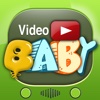 Video Baby
