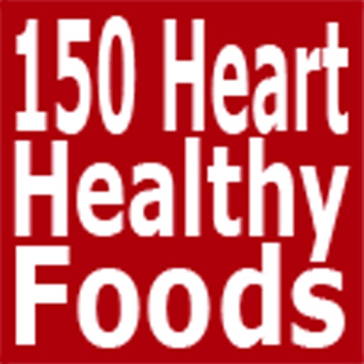 150 Heart-Healthy Foods