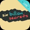 Six Billion Secrets Lite (Official)