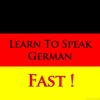 Learn To Speak German - Fast !