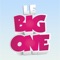 Le Big One
