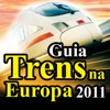 Trens na Europa 2011 - Guia Prático