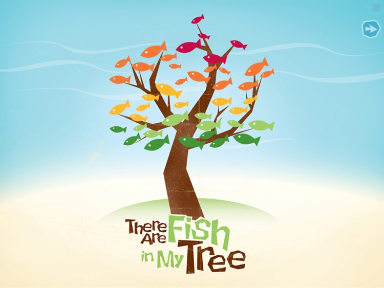 There Are Fish In My Tree