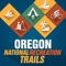 OREGON NATIONAL RECREATION TRAILS invite you to explore Oregon’s great national system of trails and greenways