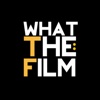 What The Film: Showcase Your Work