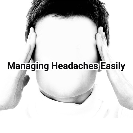 Managing headaches easily