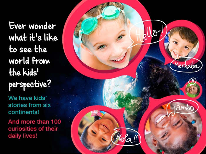 Kids Like Me - Travel and Discover How Children Live Around the World.
