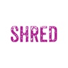 Shred Life
