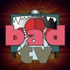 BadTV