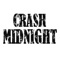 The Crash Midnight app features exclusive Crash Midnight photos and videos and brings fans closer together by allowing everybody to record 90-second videos, shoot selfies and share their posts on the Crash Midnight news feed, or on popular social networks