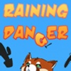 Raining Danger