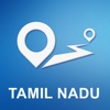 Tamil Nadu, India Offline GPS Navigation & Maps