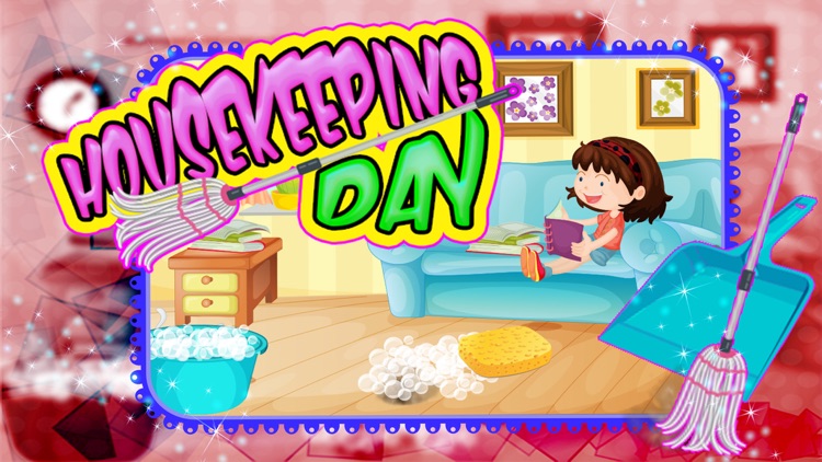 Housekeeping Day – kids cleanup & decorate the house rooms