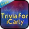 Ultimate Trivia App –for I iCarly Fans and Free Quiz Game