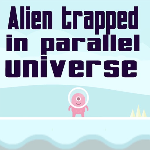 Alien trapped in parallel universe iOS App