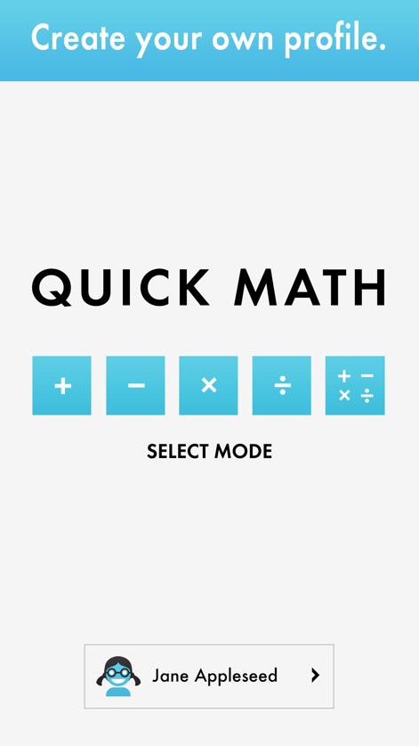 Quick Math - Mental Arithmetic - This screen demonstrates the individualized user profiles feature, allowing multiple users to track progress, and the intuitive selection of various math operation modes.
