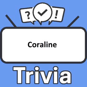 Coraline Trivia
