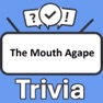 Get The Mouth Agape Trivia for iOS, iPhone, iPad Aso Report