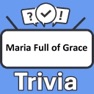 Get Maria Full of Grace Trivia for iOS, iPhone, iPad Aso Report