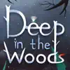 Deep in the woods problems & troubleshooting and solutions