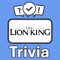 Become the "Lion King Trivia" champion by putting your knowledge to the ultimate test