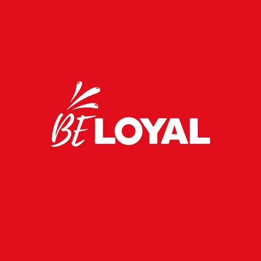 BE LOYAL