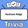 Get Hacksaw Ridge Trivia for iOS, iPhone, iPad Aso Report