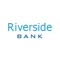 Riverside Digital Banking is a user-friendly native app portal to our web banking site