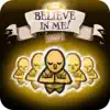 Believe in me! (please) Icon