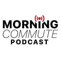 Morning Commute Podcasts