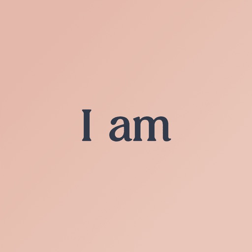 I am - Affirmation Reminders