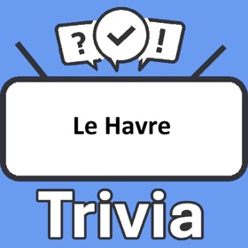 Le Havre Trivia