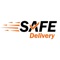 SAFE Delivery  App is simple and easy to use