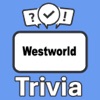 Westworld Trivia