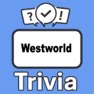 Get Westworld Trivia for iOS, iPhone, iPad Aso Report