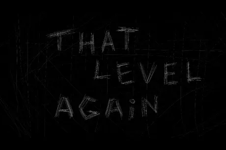 That Level Again