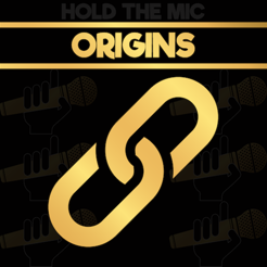 ‎Hold The Mic: ORIGINS