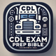 CDL Exam Prep Bible