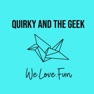 Get Quirky And The Geek for iOS, iPhone, iPad Aso Report