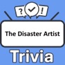Get The Disaster Artist Trivia for iOS, iPhone, iPad Aso Report