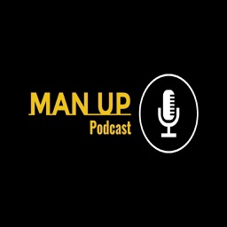 The Man Up Podcast