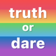 Truth or Dare: For LGBT+ Gay