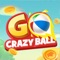 Introducing an exciting game I recommend to you - Crazy Ball GO: Lucky Drop